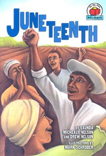 Juneteenth (On My Own Holidays (Paperback)) 