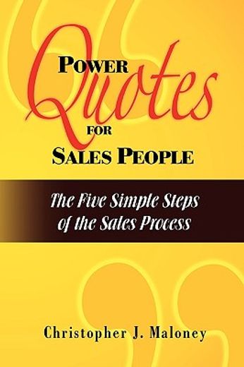 power quotes for sales people,the five simple steps of the sales process