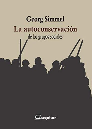 La Autoconservación de los Grupos Sociales