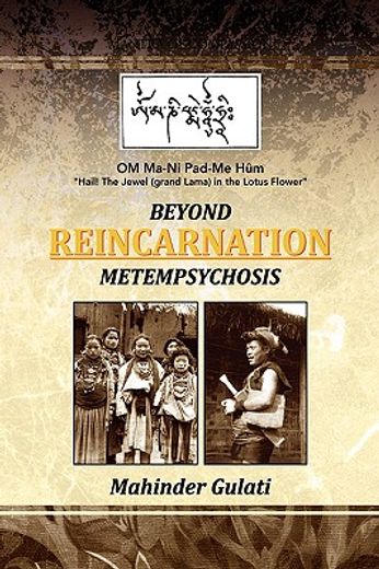 beyond metempsychosis,reincarnation