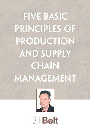 five basic principles of production and supply chain management