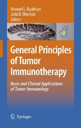 general principles of tumor immunotherapy,basic and clinical applications of tumor immunology