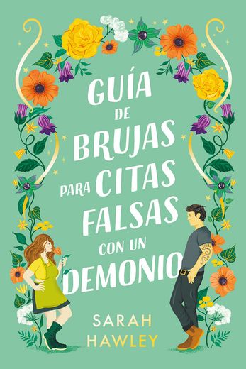 Guia de Brujas Para Citas Falsas con un Demonio (in Spanish)