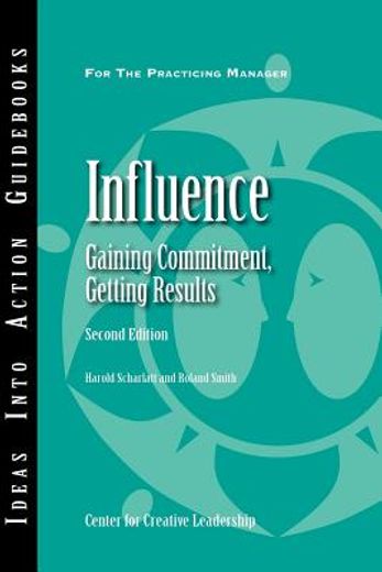 influence: gaining commitment, getting results (second edition)
