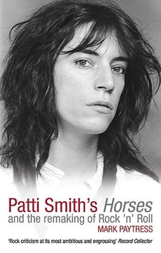 patti smith´s horses and the remaking of rock ´n´ roll