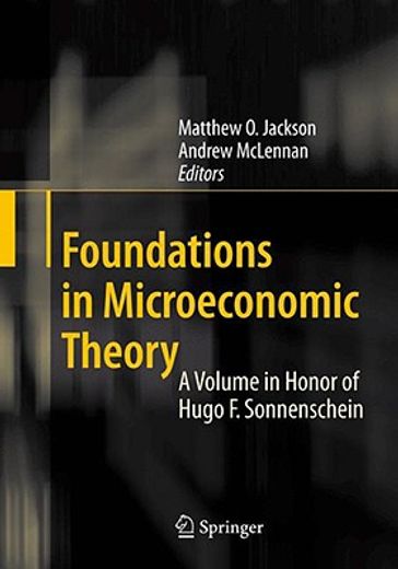 foundations in microeconomic theory,a volume in honor of hugo f sonnenschein