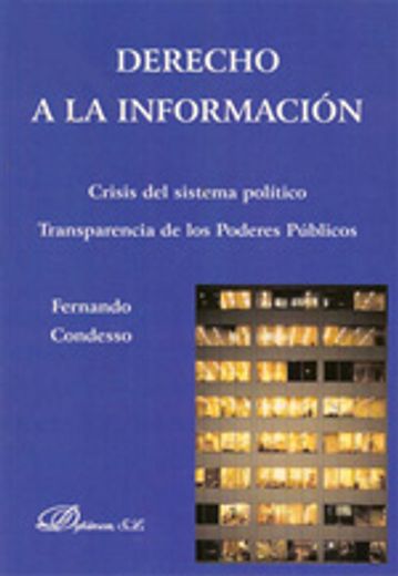 Derecho a la información: Crisis del sistema político. Transparencia de los poderes públicos