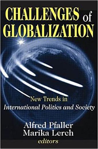 challenges of globalization,new trends in international politics and society
