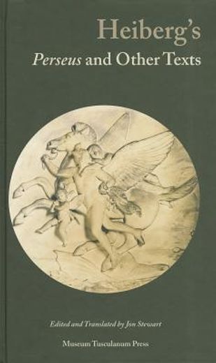 Heiberg's Perseus and Other Texts (en Inglés)