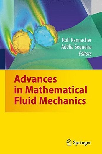 advances in mathematical fluid mechanics,dedicated to giovanni paolo galdi on the occasion of his 60th birthday