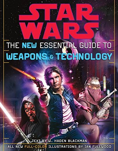 The new Essential Guide to Weapons and Technology, Revised Edition (Star Wars) (en Inglés)