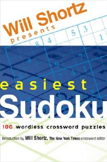 will shortz presents easiest sudoku,100 worless crossword puzzles