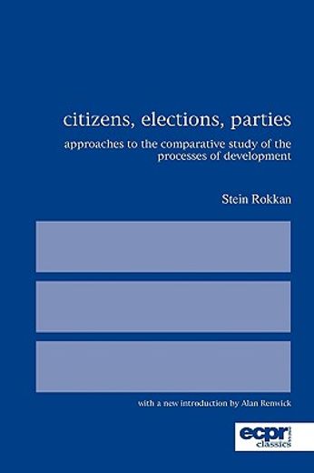 citizens, elections, parties,approaches to the comparative study of the processes of development