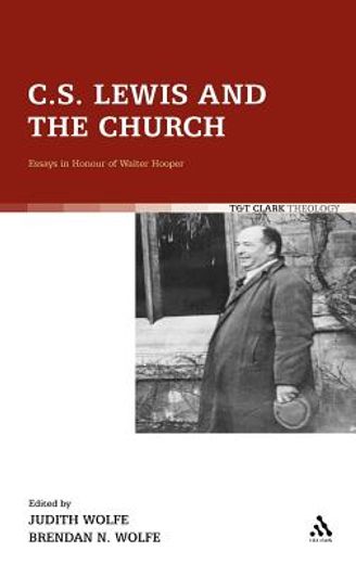 c. s. lewis and the church,essays in honour of walter hooper