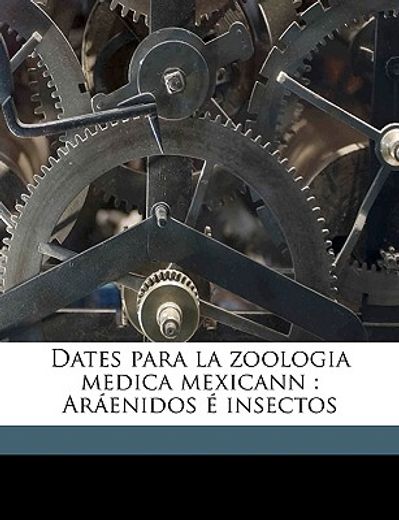dates para la zoologia medica mexicann: arenidos insectos