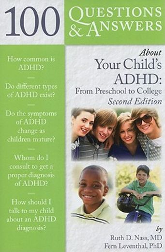 100 questions & answers about your child´s adhd,preschool to college