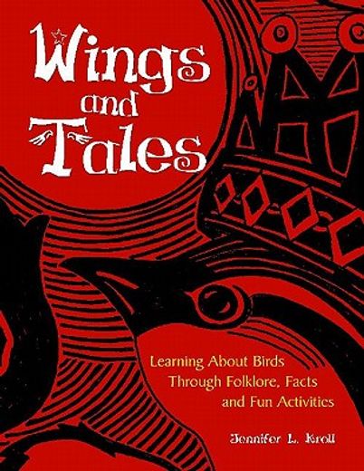 wings and tales,learning about birds through folklore, facts and fun activities