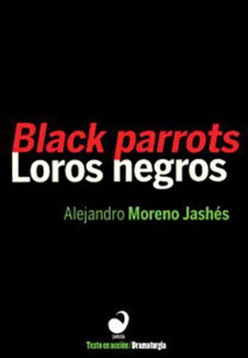 Loros Negros (in Spanish)