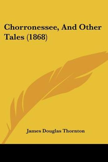 chorronessee, and other tales (1868)