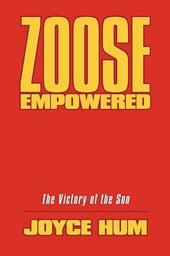 zoose empowered,the victory of the son