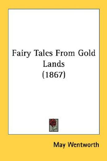 fairy tales from gold lands (1867)
