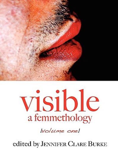 visible: a femmethology, volume one