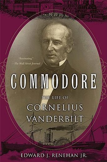 commodore,the life of cornelius vanderbilt
