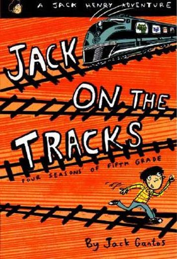 jack on the tracks,four seasons of fifth grade