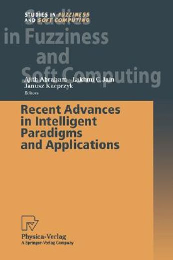recent advances in intelligent paradigms and applications (in English)