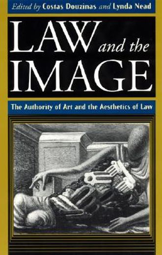 law and the image,the authority of art and the aesthetics of law