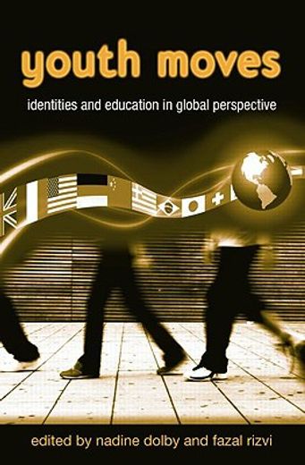 youth moves,identities and education in global perspective