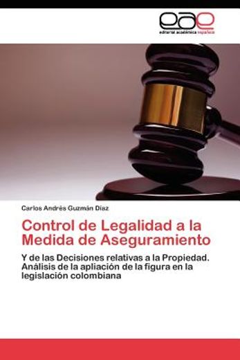 control de legalidad a la medida de aseguramiento (in Spanish)