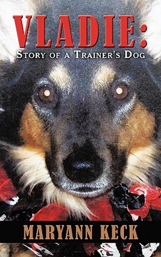 vladie,story of a trainer`s dog