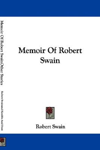 memoir of robert swain
