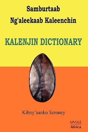 samburtaab ng´aleekaab kaleenchin/ kalenjin dictionary