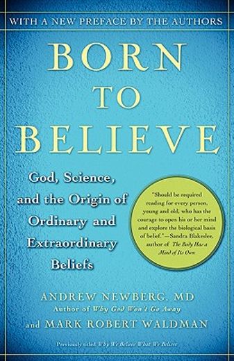 born to believe,god, science, and the origin of ordinary and extraordinary beliefs