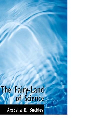 the fairy-land of science (in English)