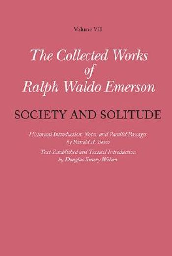 the collected works of ralph waldo emerson,society and solitude