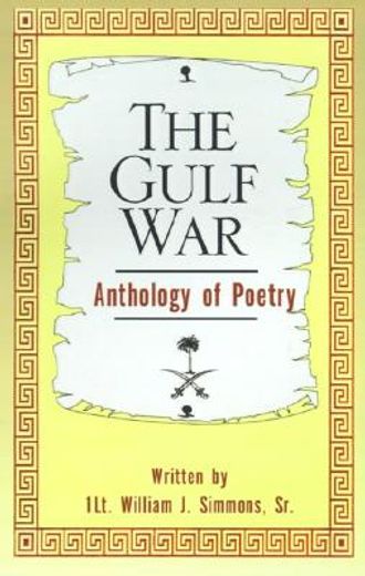 the gulf war anthology of poetry (en Inglés)
