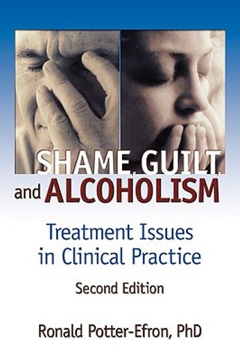 shame, guilt, and alcoholism,treatment issues in clinical pratices
