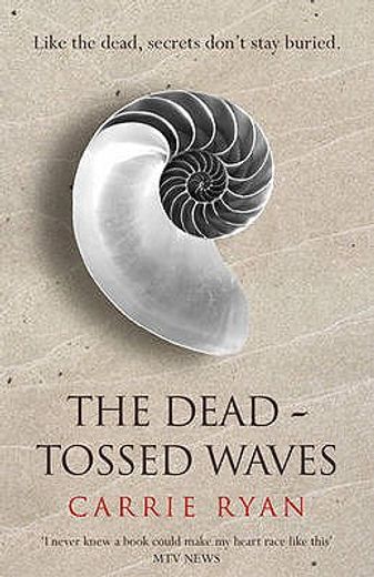 dead tossed waves