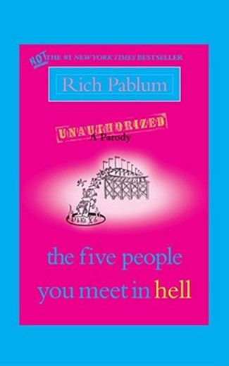 the five people you meet in hell,an unauthorized parody (in English)