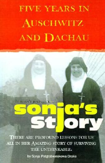 sonja´s story,five years in auschwitz and dachau (in English)