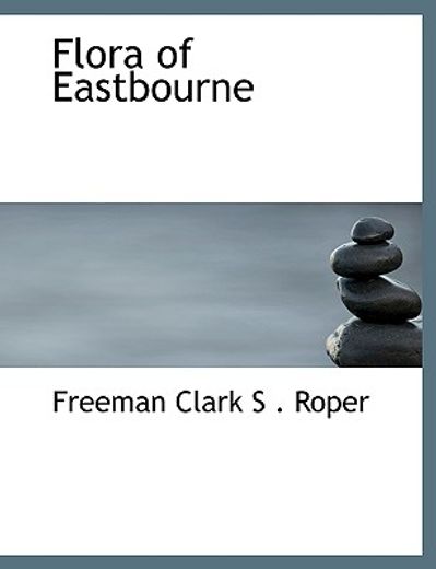 flora of eastbourne (large print edition)