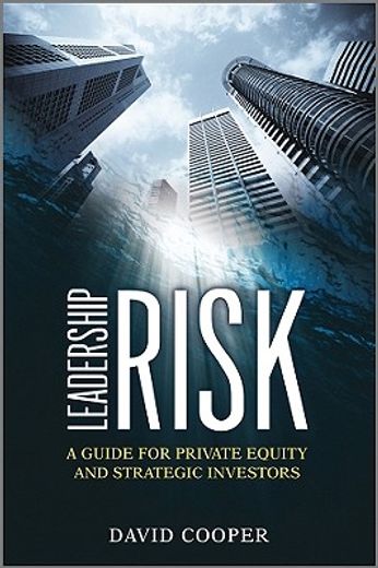 leadership risk,a guide for private equity and strategic investors