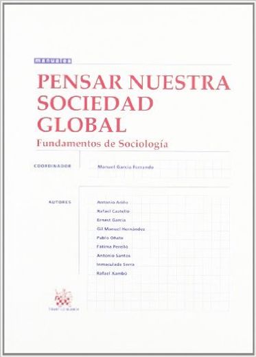 Pensar nuestra sociedad global: Fundamentos de Sociología (in Spanish)