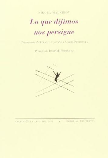 Lo Que Dijimos Nos Persigue (La Cruz del Sur)