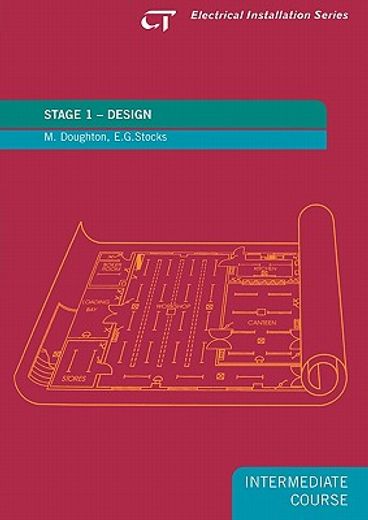 Stage 1 Design: Electrical Installation Series: Intermediate Course (en Inglés)
