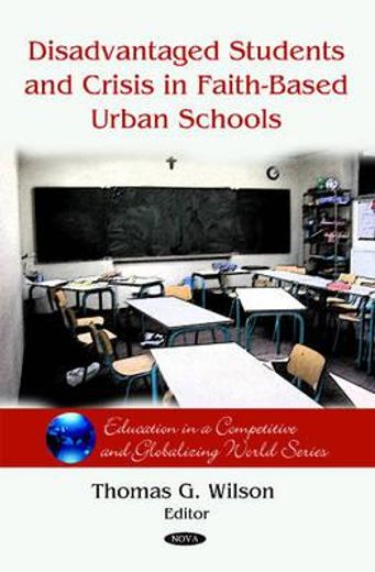 disadvantaged students and crisis on faith-based urban schools