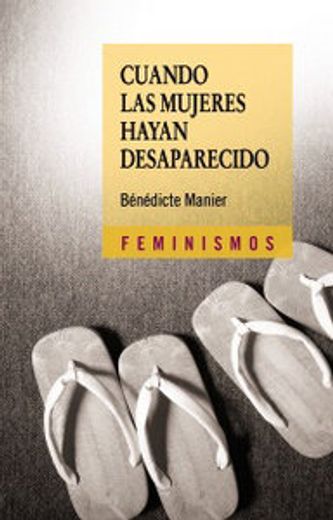 cuando las mujeres hayan desapareci (in Spanish)